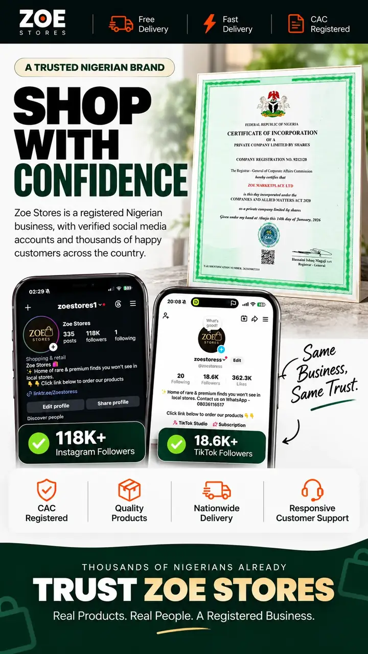 Shop with confidence: Zoe Stores is a CAC registered Nigerian business with verified Instagram and TikTok accounts